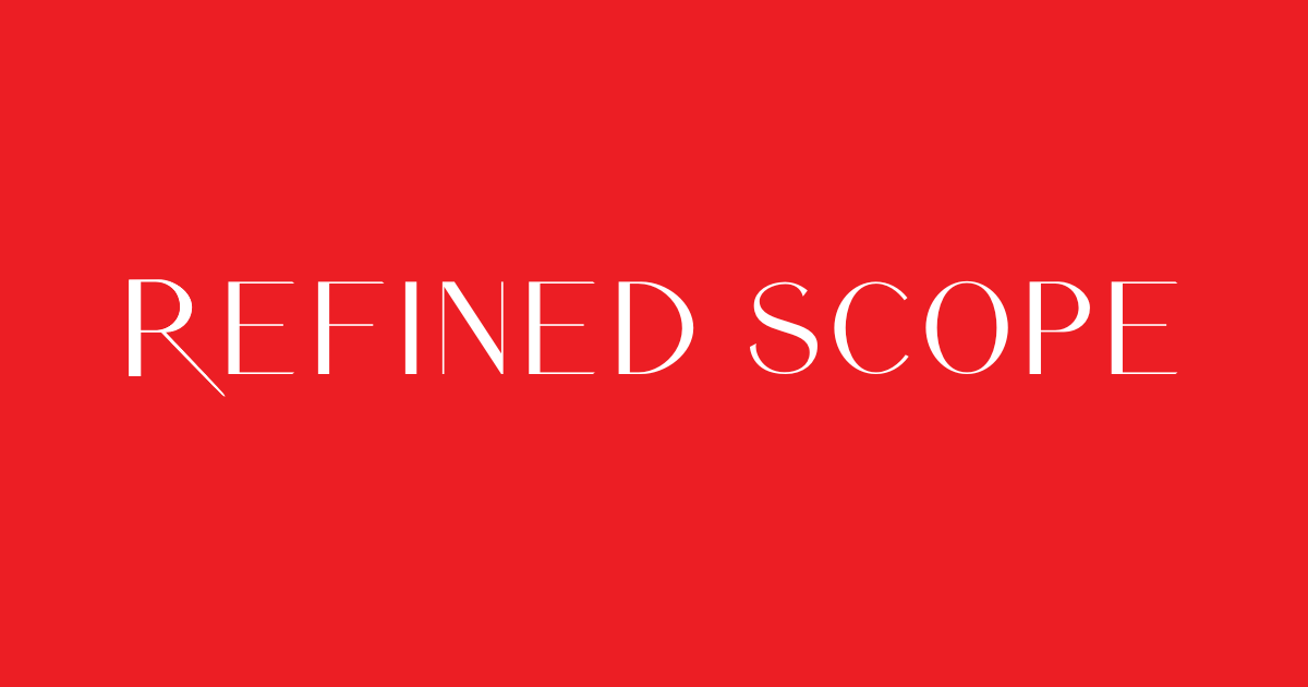 Home - Refined Scope